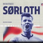 El Atlético de Madrid ficha a Sorloth por cuatro temporadas